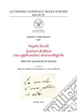 Angelo Secchi. Lezioni di fisica con applicazioni meteorologiche. Appunti manoscritti inediti