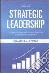 Strategic leadership libro