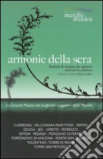 Armonie della sera 2016. Festival della musica da camera (XII edizione). Ediz. multilingue libro