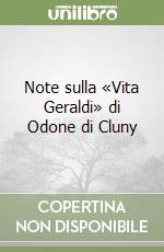 Note sulla «Vita Geraldi» di Odone di Cluny libro