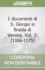 I documenti di S. Giorgio in Braida di Verona. Vol. 2: (1166-1175) libro