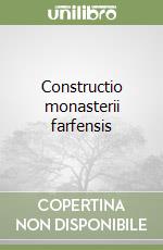 Constructio monasterii farfensis libro