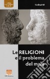 Le religioni e il problema del male libro