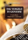 Dal Vangelo di Giovanni. I catechisti imparano a narrare libro