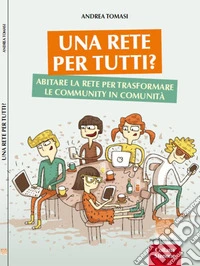 Una rete per tutti?