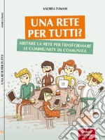 Una rete per tutti? libro