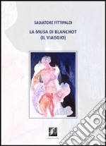 La musa di Blanchot (Il viaggio)