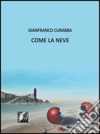 Come la neve