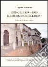 Zungri 1899-1909. Il decennio dell'odio libro