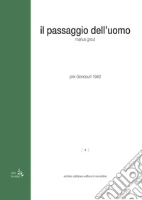 Il passaggio dell'uomo