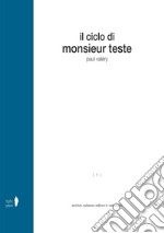 Il ciclo di Monsieur Teste libro