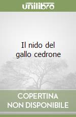 Il nido del gallo cedrone libro