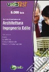 6.000 quiz. Per i test d'ammissione ad: architettura, ingegneria edile. Con software di simulazione libro