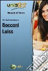 UnidTest 4. Manuale di teoria-Glossario per Bocconi e Luiss. Manuale di teoria per i test di ammissione.. Con software di simulazione libro