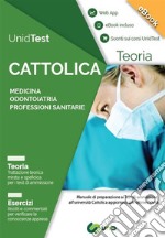 Medicina, odontoiatria, professioni sanitarie. Teoria + esercizi. Per i test d'ammissione. E-book libro