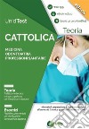 Medicina, odontoiatria, professioni sanitarie. Teoria + esercizi. Per i test d'ammissione. E-book libro