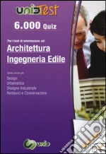 6.000 quiz per i test di ammissione ad architettura e ingegneria edile. Con aggiornamento online libro