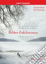 Febbre d'adolescenza libro