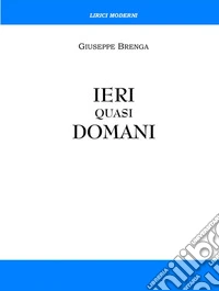 Ieri quasi domani