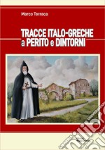 Tracce italo-greche a Perito e dintorni