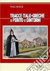 Tracce italo-greche a Perito e dintorni libro di Torraca Marco