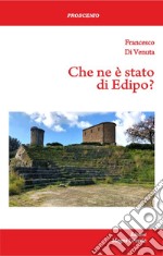 Che ne è stato di Edipo? libro