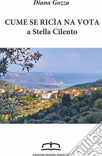 Cume se ricìa na vota a Stella Cilento libro