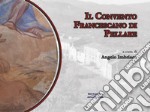 Il convento francescano di Pellare libro