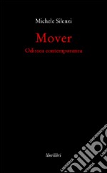 Mover. Odissea contemporanea libro