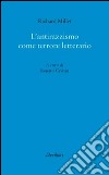 L'antirazzismo come terrore letterario libro di Millet Richard Cristin R. (cur.)