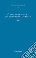 Costituzione politica del Regno delle due Sicilie (1848) libro