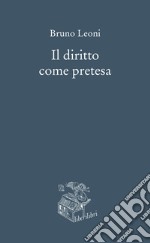 Il diritto come pretesa libro