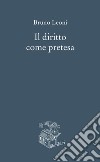 Il diritto come pretesa libro