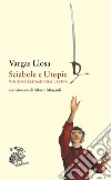 Sciabole e utopie. Visioni dell'America Latina libro