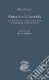 Antonio e la lucertola. Dal paradigma imputatocentrico al paradigma offesocentrico libro di Cecchi Silvia