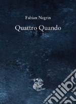 Quattro Quando libro