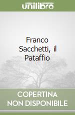 Franco Sacchetti, il Pataffio libro