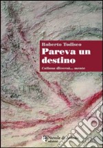 Pareva un destino libro