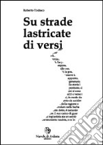 Su strade lastricate di versi libro