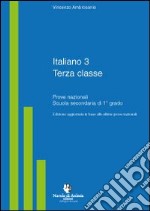 Italiano 3. Prove nazionali. Per la Scuola media libro