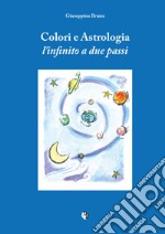 Colori e astrologia. L'infinito a due passi