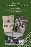 La cartiera della Lima. 1822-2022 pillole di storia in occasione del bicentenario libro