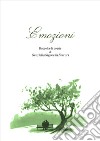 Emozioni. Raccolta di poesie libro