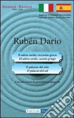 Il satiro sordo-Il palazzo del sole. Ediz. italiana e spagnola libro