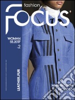 Fashion Focus Woman-Man S/S (2017). Ediz. bilingue libro