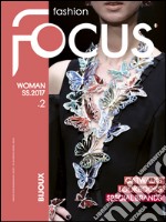 Fashion Focus Woman S/S (2017). Ediz. bilingue. Vol. 2: Bijoux libro