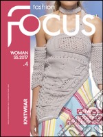 Fashion Focus Woman S/S  (2016). Ediz. bilingue. Vol. 4: Knitwear libro