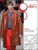 Fashion gallery. Man. Ediz. bilingue. Vol. 3: A/W 2017 libro