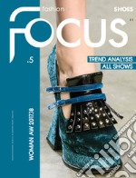 Fashion Focus Woman A/W (2017-18). Ediz. italiana e inglese . Vol. 5: Shoes woman libro