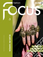 Fashion Focus. Bijoux A/W (2017-18). Ediz. italiana e inglese. Vol. 3 libro